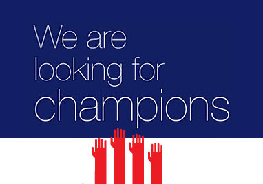 We're looking for champions